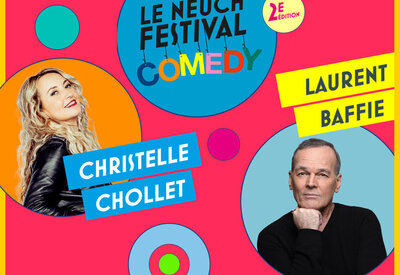 Le Neuch&rsquo; Festival Comedy