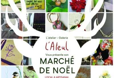 Marché de Noël artisanal et local à l’Ateul